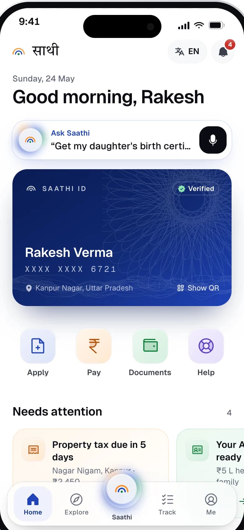 Saathi — Home — identity, what needs attention, and the four quick actions